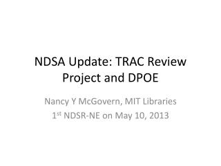 NDSA Update: TRAC Review Project and DPOE