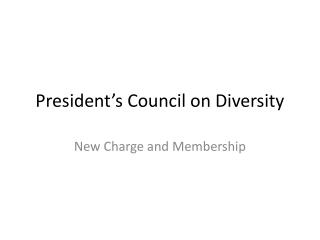 President’s Council on Diversity