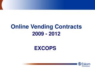 Online Vending Contracts 2009 - 2012