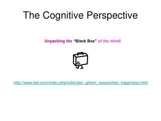 The Cognitive Perspective