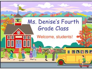 Ms. Denise’s Fourth Grade Class