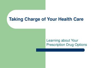 Taking Charge of Your Health Care