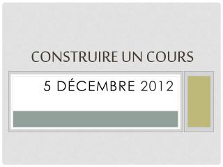 Construire un cours