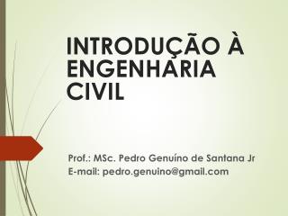 INTRODUÇÃO À ENGENHARIA CIVIL