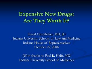 Expensive New Drugs: Are They Worth It?
