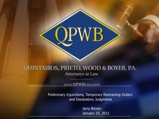 Preliminary Injunctions, Temporary Restraining Orders and Declaratory Judgments 				Jerry Brown