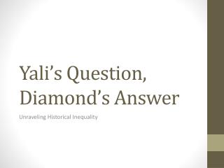 Yali’s Question, Diamond’s Answer