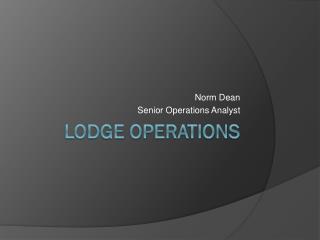 Lodge operations