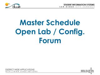 Master Schedule Open Lab / Config. Forum
