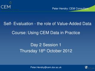 Self- Evaluation - the role of Value-Added Data