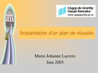 Implantation d’un plan de réussite