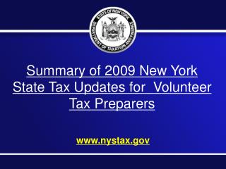 Summary of 2009 New York State Tax Updates for Volunteer Tax Preparers