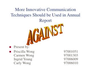 More Innovative Communication Techniques Should be Used in Annual Report