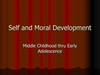 Self and Moral Development