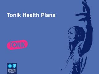 Tonik Health Plans