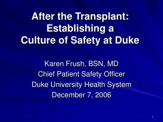 After the Transplant: Establishing a Culture of Safety at Duke