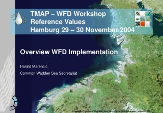 TMAP – WFD Workshop Reference Values Hamburg 29 – 30 November 2004