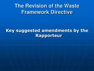 The Revision of the Waste Framework Directive