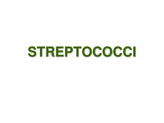 STREPTOCOCCI