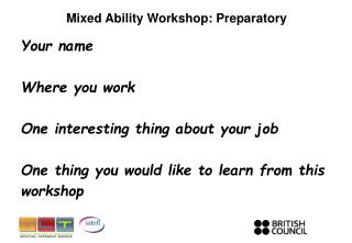Mixed Ability Workshop: Preparatory