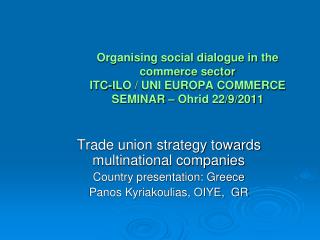 Trade union strategy towards multinational companies Country presentation: Greece