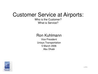 Customer Service at Airports: Who is the Customer? What is Service?