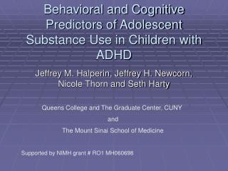 Behavioral and Cognitive Predictors of Adolescent Substance Use in Children with ADHD