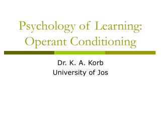 Psychology of Learning: Operant Conditioning