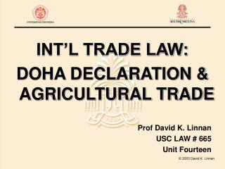 INT’L TRADE LAW: DOHA DECLARATION &amp; AGRICULTURAL TRADE