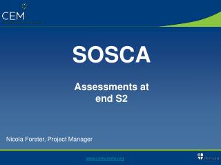 SOSCA Assessments at end S2