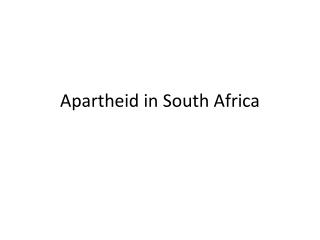 Apartheid in South Africa