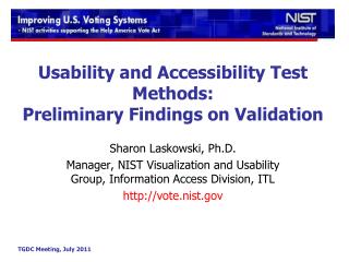 Usability and Accessibility Test Methods: Preliminary Findings on Validation