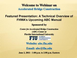 Welcome to Webinar on Accelerated Bridge Construction