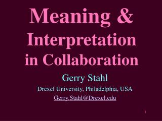 Meaning &amp; Interpretation in Collaboration