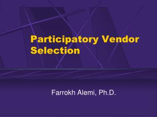 Participatory Vendor Selection