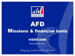 AFD M issions &amp; financial tools