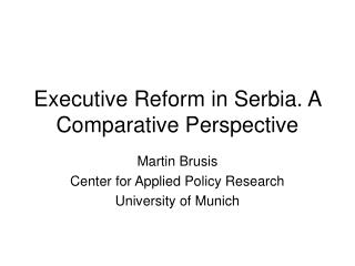 Executive Reform in Serbia. A Comparative Perspective