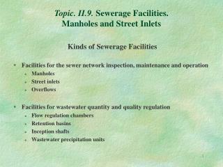 Topic. II.9. Sewerage Facilities. Manholes and Street Inlets