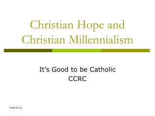 Christian Hope and Christian Millennialism
