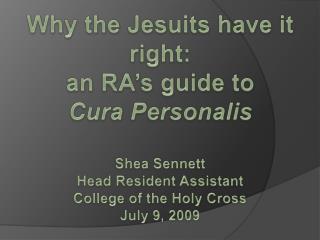 Why the Jesuits have it right: a n RA’s guide to Cura Personalis