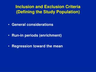 Inclusion and Exclusion Criteria (Defining the Study Population)