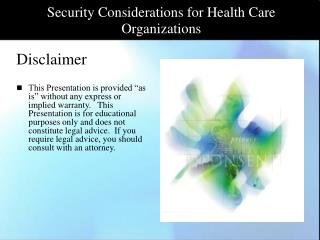 Security Considerations for Health Care Organizations