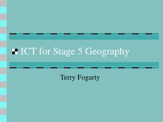 ICT for Stage 5 Geography