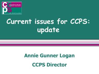 Current issues for CCPS: update