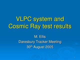 VLPC system and Cosmic Ray test results