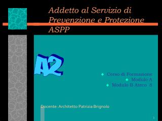 Addetto al Servizio di Prevenzione e Protezione ASPP