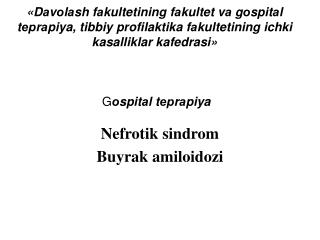 Nefrotik sindrom Buyrak amiloidozi