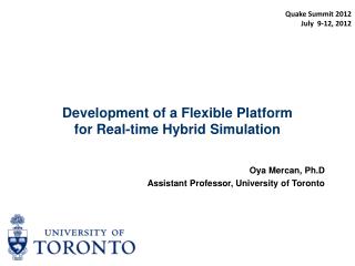 Development of a Flexible Platform for Real-time Hybrid Simulation