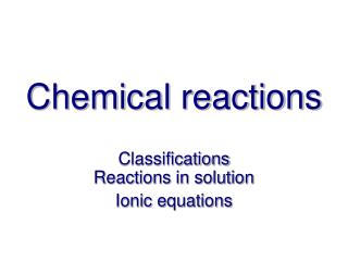 Chemical reactions