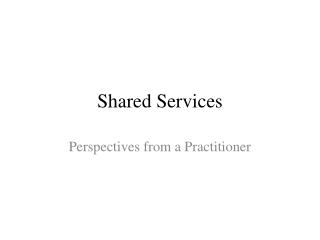 Shared Services